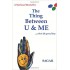 The Thing between U & Me  by Mr. Sagar Sahu 