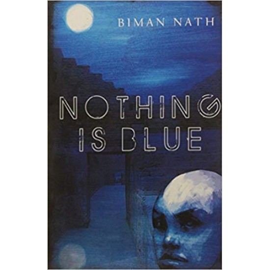 Nothing is Blue by Biman Nath