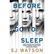 Before I Go to Sleep by S J Watson Before I Go to Sleep by S J Watson
