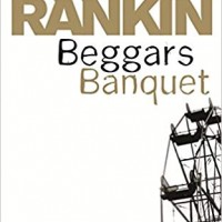 Beggars Banquet  by Ian Rankin