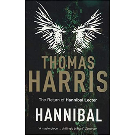 Hannibal: (Hannibal Lecter) by Thomas Harris