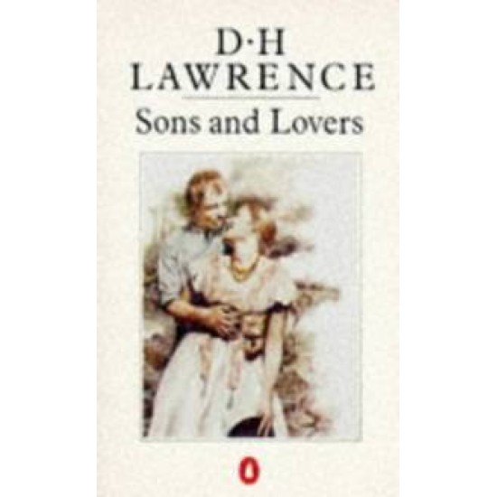 Sons and Lovers by D.H. Lawrence