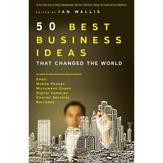 50 Best Business Ideas That Changed the World  (English, Paperback, Ian Wallis)