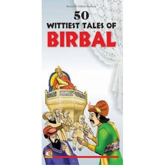 50 Wittiest Tales Of Birbal 01 Edition by  Clifford Sawhney