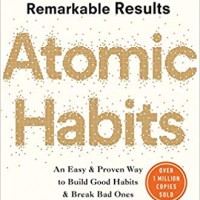 Atomic Habits An Easy and Proven Way to Build Good Habits and Break Bad Ones by James Clear
