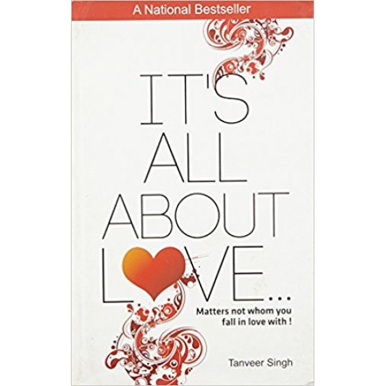 Its All About Love Paperback by Tanveer Singh 