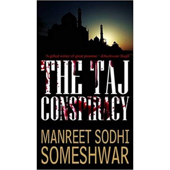 The Taj Conspiracy Paperback – November 19, 2012 by Manreet Sodhi Someshwar 