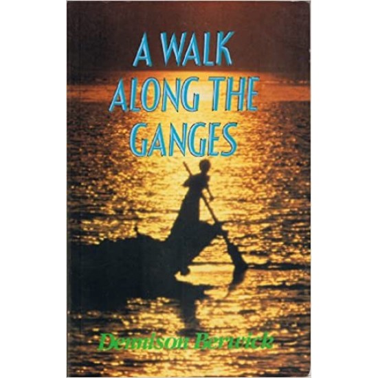 A Walk Along the Ganges by Dennison Berwick