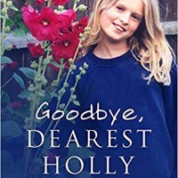 Goodbye Dearest Holly  by Kevin Wells