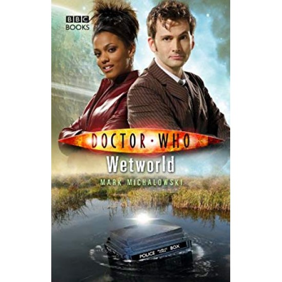 Doctor Who Wetworld by Mark Michalowski 