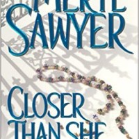 Closer Than She Thinks Mass Market by Meryl Sawyer  