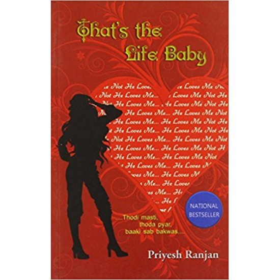 That's the Life Baby by Priyesh Ranjan That's the Life Baby by Priyesh Ranjan