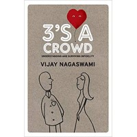 3's a Crowd: Understanding and Surviving Infidelity by Vijay Nagaswami 