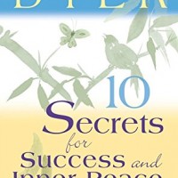 10 Secrets for Success and Inner Peace by Dyer, Dr. Wayne W.