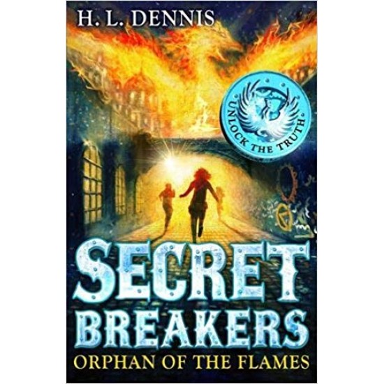 Secret Breakers 2: Orphan of the Flames Paperback – June 3, 2014 by H.L. Dennis  (Author)
