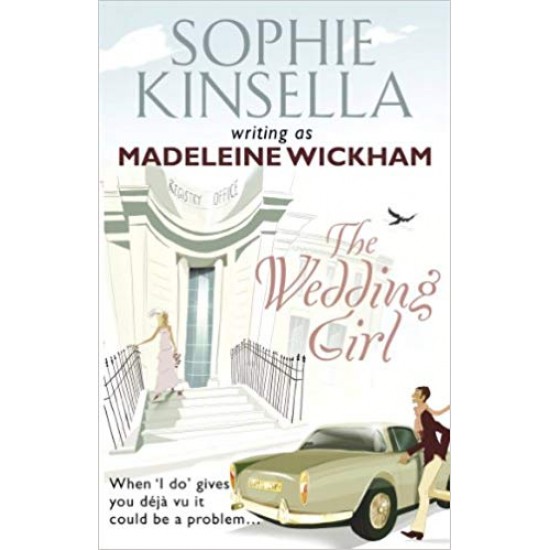 The Wedding Girl  by Madeleine Wickham 