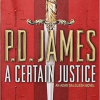 A Certain Justice (Adam Dalgliesh Mysteries) Mass Market by P.D. James
