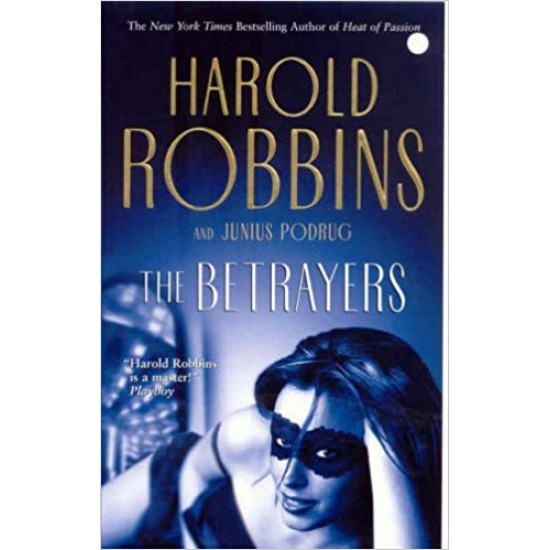 The Betrayers Mass Market  by Harold Robbins  Junius Podrug