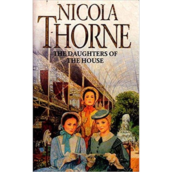 The Daughters of the House by Nicola Thorne 