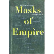 Masks of Empire by Achin Vanaik