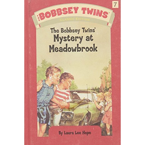 The Bobbsey Twins' Mystery at Meadowbrook by Laura Lee