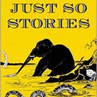 Just So Stories Reprint Edition by Rudyard Kipling 