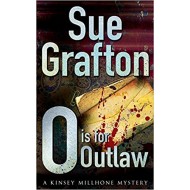 O is for Outlaw by Sue Grafton O is for Outlaw by Sue Grafton