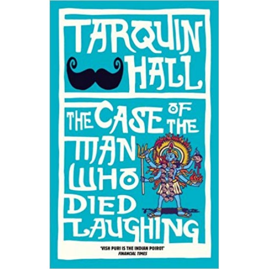 The Case of the Man who Died Laughing Paperback – 2010 by Tarquin Hall  (Author)