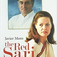 The Red Sari : A Dramatized Biography of Sonia Gandhi by  Javier Moro