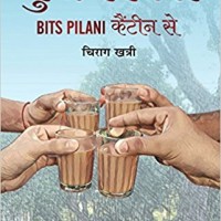 Kuchh Kisse Bits Pilani Canteen Se (Hindi) Paperback – 20 Dec 2017 by Chirag Khatri (Author) Kuchh Kisse Bits Pilani Canteen Se (Hindi) Paperback – 20 Dec 2017 by Chirag Khatri (Author)