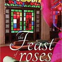 A Feast Of Roses by Indu Sundaresan 