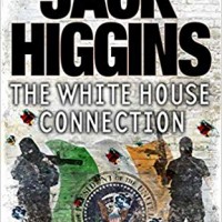 White House Connection (Sean Dillon Series) Paperback – International Edition, January 1, 2012 by Jack Higgins 