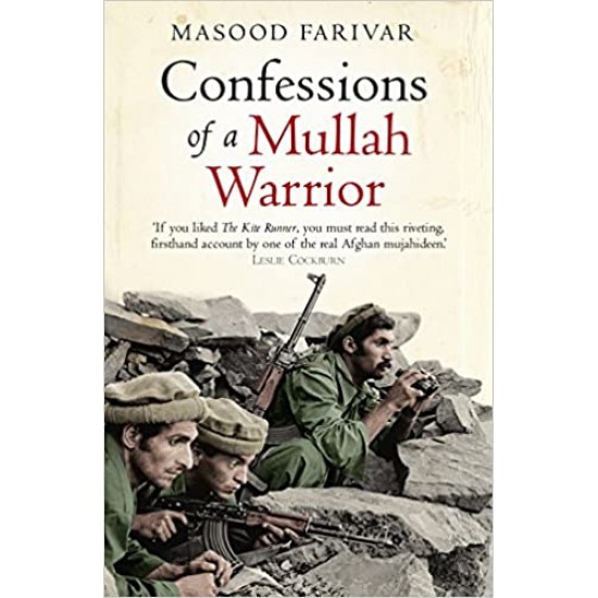 Confessions of a Mullah Warrior  by Masood Farivar 