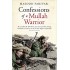 Confessions of a Mullah Warrior  by Masood Farivar 