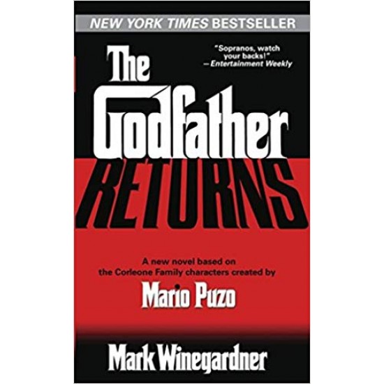 The Godfather Returns: A Novel Mass Market Paperback – August 30, 2005 by Mark Winegardner