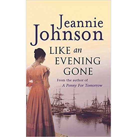 Like an Evening Gone by Jeannie Johnson Like an Evening Gone by Jeannie Johnson