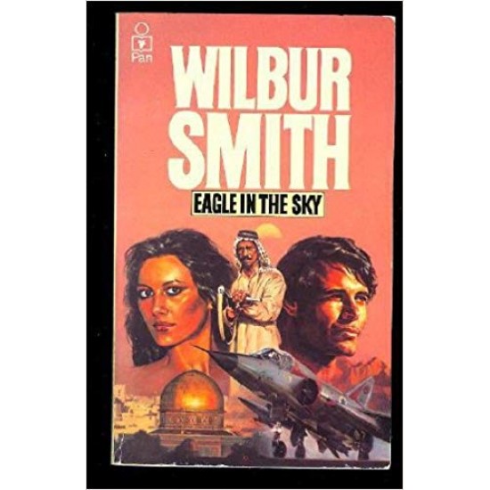EAGLE IN THE SKY by WILBUR SMITH