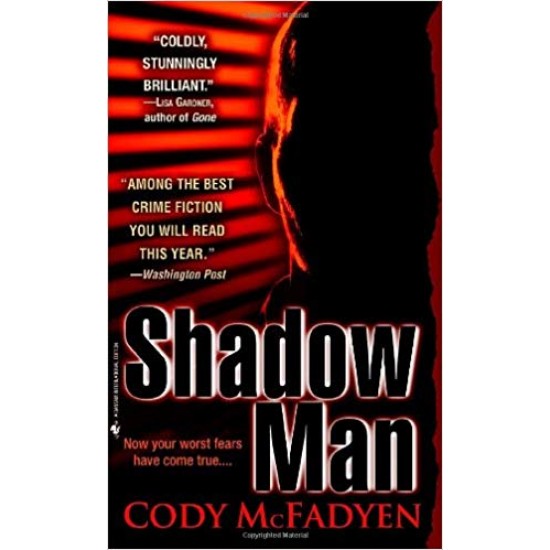 THE SHADOW MAN by Cody McFayden Mass Market  by CODY MCFADYEN 