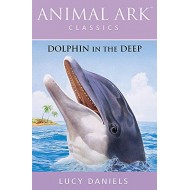 Dolphin in the Deep by Lucy Daniels Dolphin in the Deep by Lucy Daniels