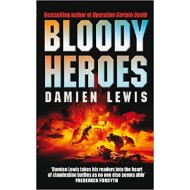 Bloody Heroes Mass Market  by Damien Lewis 