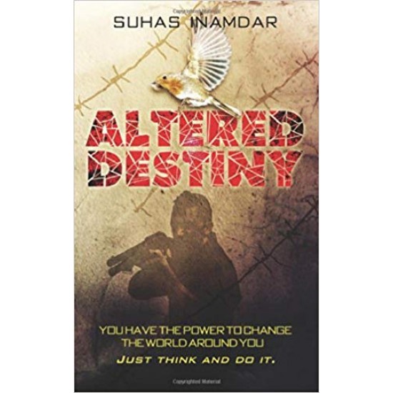Altered Destiny Paperback – May 21, 2014 by Suhas Inamdar 