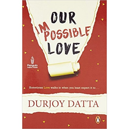 Our Impossible Love by  Durjoy Datta