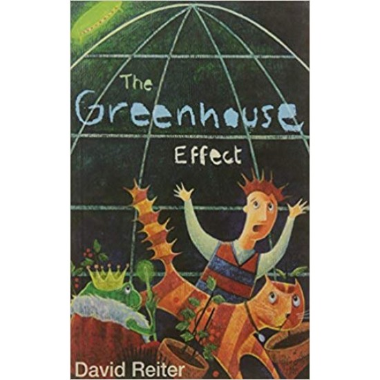 The Greenhouse Effect  by David Reiter 