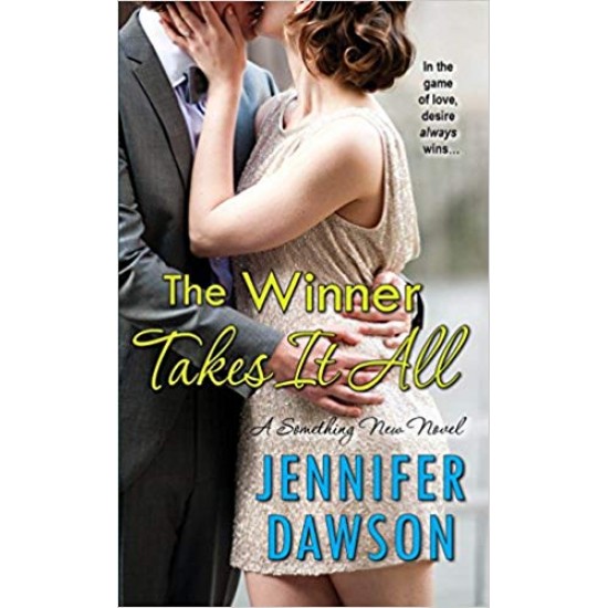 The Winner Takes It All (A Something New Novel) Mass Market by Jennifer Dawson  (Author)