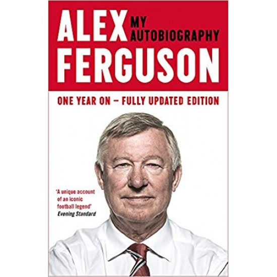 Alex Ferguson: My Biography by Alex Ferguson  