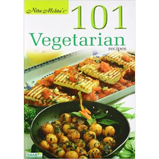 101 Vegetarian Recipes by Nita Mehta