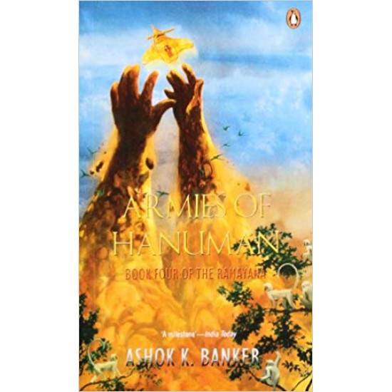 Armies Of Hanuman: Book Four Of The Ramayana Paperback – 2008 by Ashok K Banker 