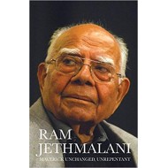 Maverick Unchanged, Unrepentant Paperback – Abridged, 3 Feb 2014 by Ram Jethmalani 