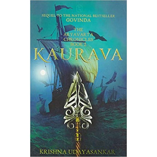 The Aryavarta Chronicles Book 2: KAURAVA 