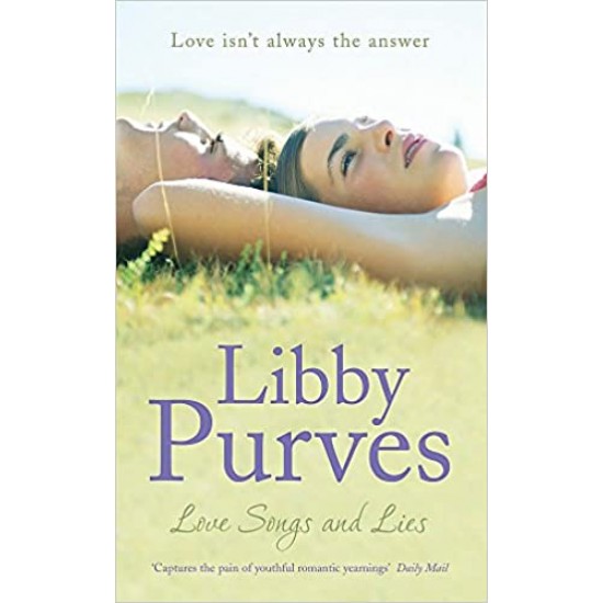 LOVE SONGS AND LIES by Libby Purves LOVE SONGS AND LIES by Libby Purves